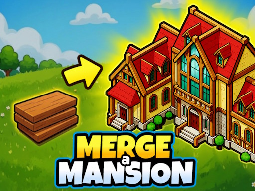 Merge a Mansion